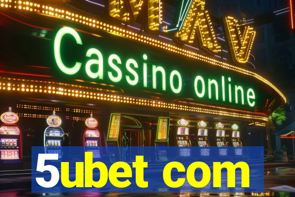 5ubet com